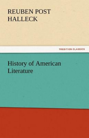 Carte History of American Literature Reuben Post Halleck