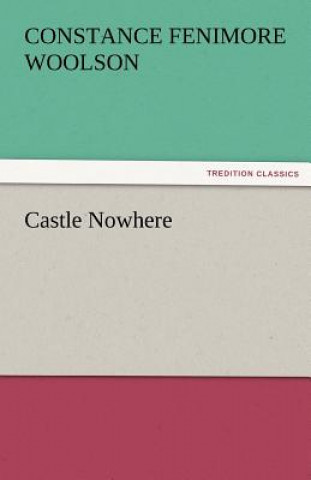 Carte Castle Nowhere Constance Fenimore Woolson