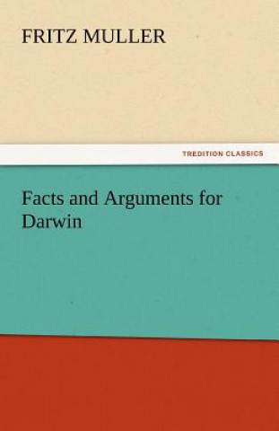 Knjiga Facts and Arguments for Darwin Fritz Muller