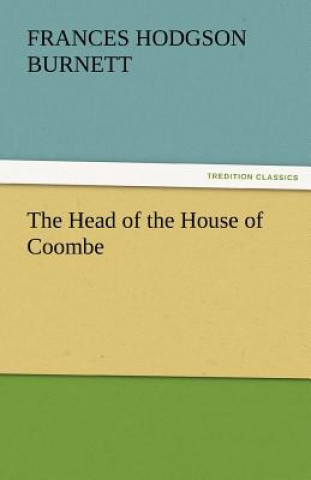 Carte Head of the House of Coombe Frances Hodgson Burnett