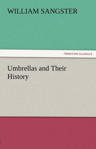 Książka Umbrellas and Their History William Sangster