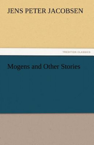 Buch Mogens and Other Stories J. P. (Jens Peter) Jacobsen