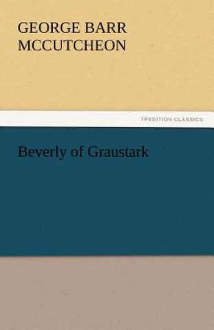 Книга Beverly of Graustark George Barr McCutcheon