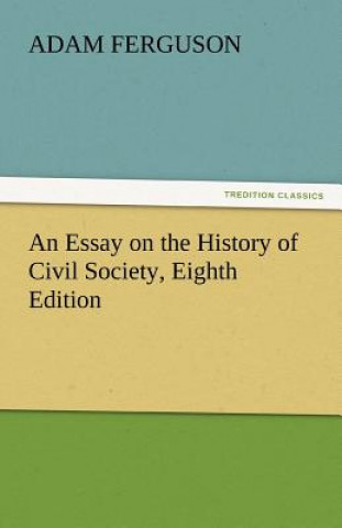 Książka Essay on the History of Civil Society, Eighth Edition Adam Ferguson