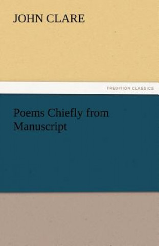 Книга Poems Chiefly from Manuscript John Clare