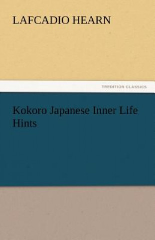 Carte Kokoro Japanese Inner Life Hints Lafcadio Hearn
