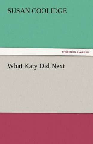 Könyv What Katy Did Next Susan Coolidge