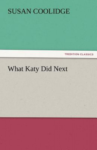 Książka What Katy Did Next Susan Coolidge