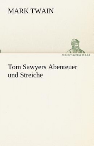 Книга Tom Sawyers Abenteuer und Streiche Mark Twain