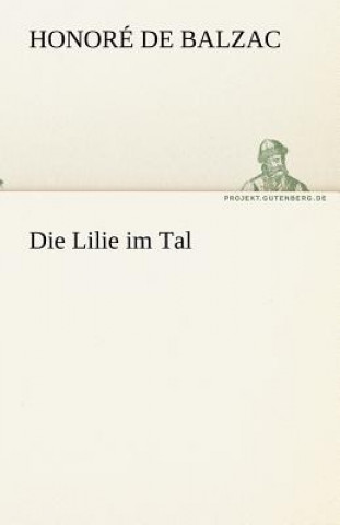 Książka Die Lilie im Tal Honoré de Balzac