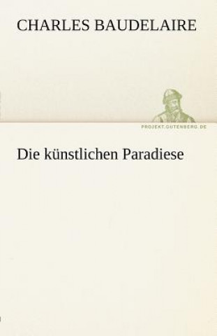 Carte Kunstlichen Paradiese Charles Baudelaire
