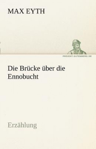 Book Brucke Uber Die Ennobucht Max Eyth