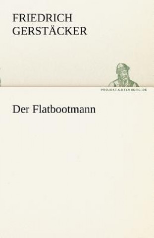 Book Flatbootmann Friedrich Gerstäcker