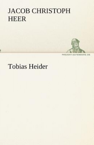 Книга Tobias Heider Jacob Christoph Heer