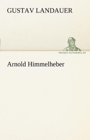 Buch Arnold Himmelheber Gustav Landauer