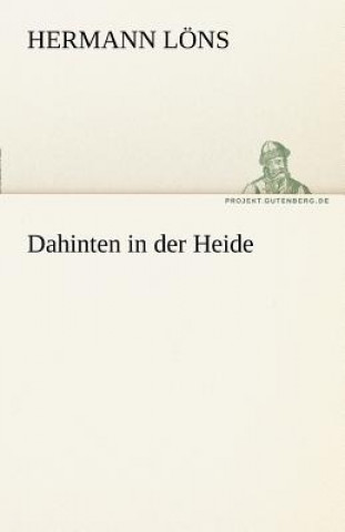 Книга Dahinten in Der Heide Hermann Löns