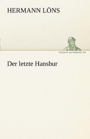 Kniha Letzte Hansbur Hermann Löns