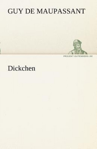 Carte Dickchen Guy de Maupassant