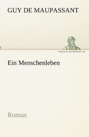 Livre Menschenleben Guy de Maupassant