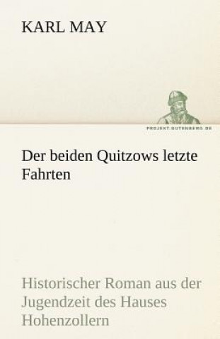 Книга Beiden Quitzows Letzte Fahrten Karl May