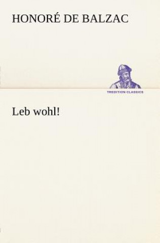 Libro Leb Wohl! Honoré de Balzac