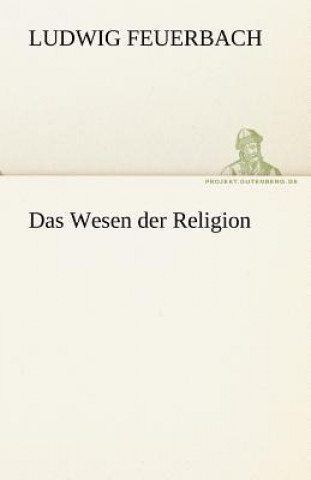 Carte Das Wesen Der Religion Ludwig Feuerbach