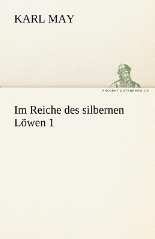 Könyv Im Reiche Des Silbernen Lowen 1 Karl May