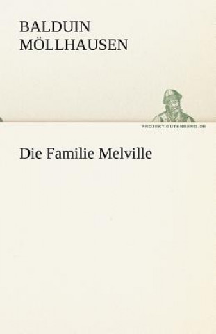 Könyv Die Familie Melville Balduin Möllhausen