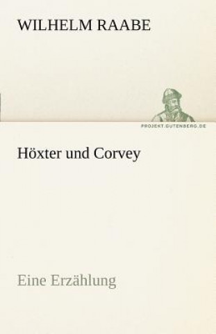 Könyv Hoxter Und Corvey Wilhelm Raabe