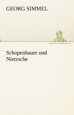 Książka Schopenhauer und Nietzsche Georg Simmel