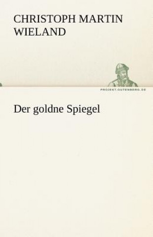 Carte Goldne Spiegel Christoph M. Wieland