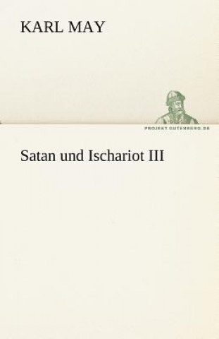 Kniha Satan Und Ischariot III Karl May