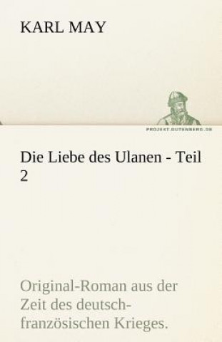 Knjiga Die Liebe Des Ulanen - Teil 2 Karl May
