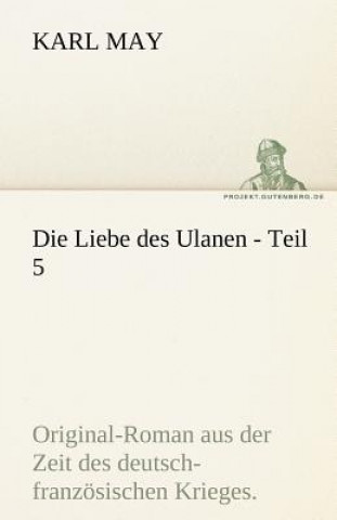 Könyv Liebe Des Ulanen - Teil 5 Karl May
