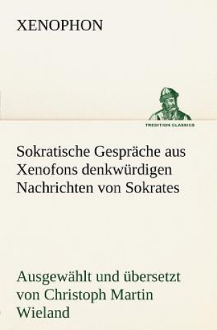 Carte Sokratische Gesprache Aus Xenofons Denkwurdigen Nachrichten Von Sokrates enophon