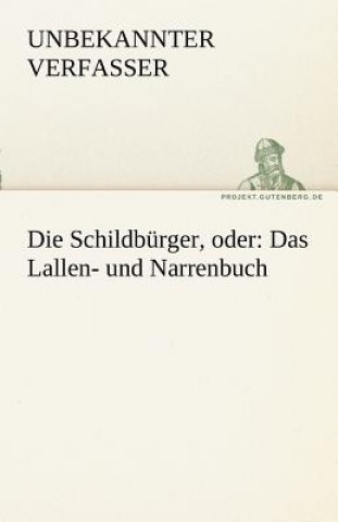 Kniha Schildburger, Oder nbekannter Verfasser