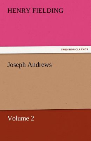 Kniha Joseph Andrews, Volume 2 Henry Fielding
