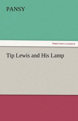 Книга Tip Lewis and His Lamp ansy