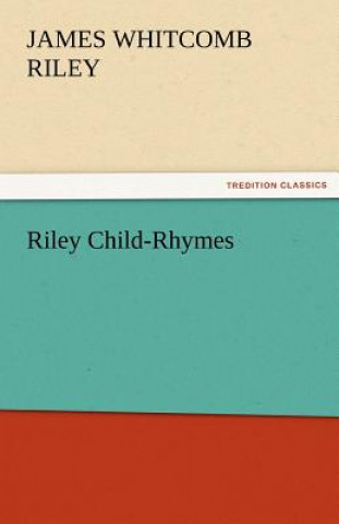 Книга Riley Child-Rhymes James Whitcomb Riley