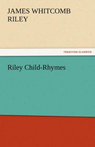 Buch Riley Child-Rhymes James Whitcomb Riley