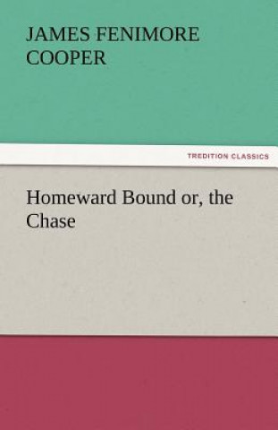 Carte Homeward Bound Or, the Chase James Fenimore Cooper