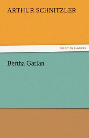 Carte Bertha Garlan Arthur Schnitzler