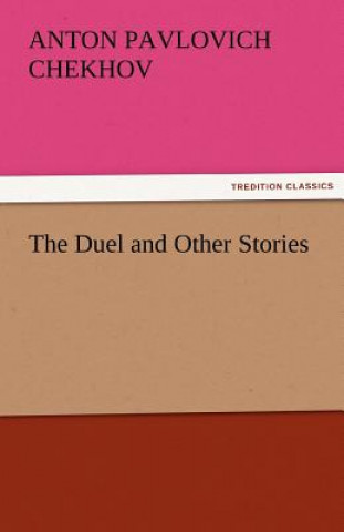 Könyv Duel and Other Stories Anton Pavlovich Chekhov