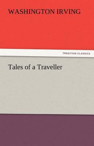 Knjiga Tales of a Traveller Washington Irving