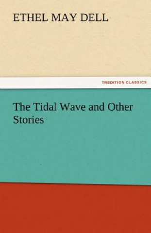 Książka Tidal Wave and Other Stories Ethel May Dell