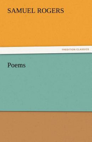 Könyv Poems Samuel Rogers