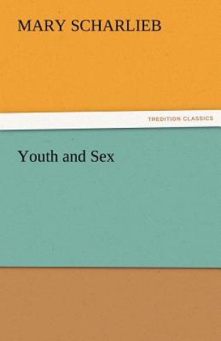 Книга Youth and Sex Mary Scharlieb