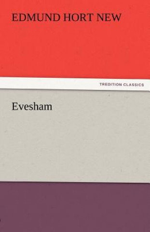 Knjiga Evesham E. H. (Edmund Hort) New