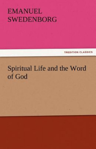 Carte Spiritual Life and the Word of God Emanuel Swedenborg