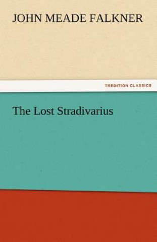 Book Lost Stradivarius John Meade Falkner